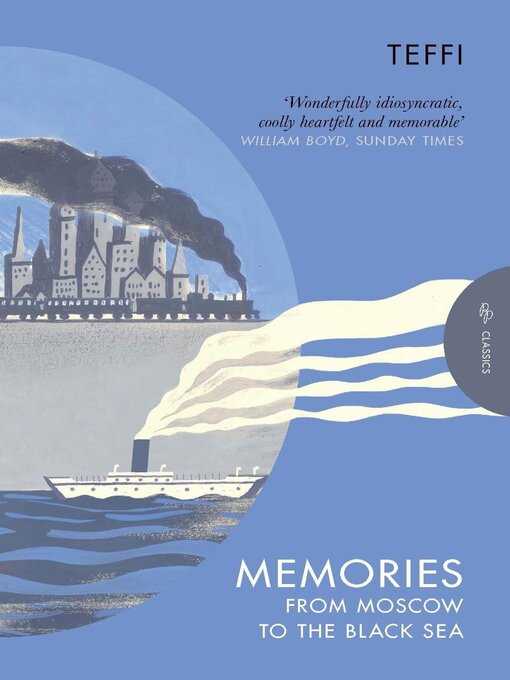 Title details for Memories--From Moscow to the Black Sea by Teffi - Available